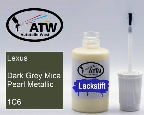 Lexus, Dark Grey Mica Pearl Metallic, 1C6: 20ml Lackstift, von ATW Autoteile West.